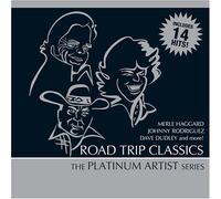 Various Artists - Road Trip Classics: Platinum Artist Series