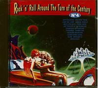 Various Artists - Rock N Roll Around Turn of Century 4