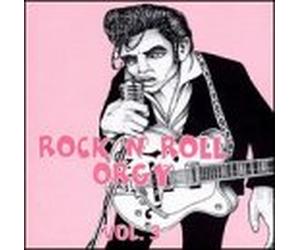 Various Artists - Rock N Roll Orgy 3