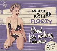 VARIOUS ARTISTS - ROCK ROLL FLOOZY 1 - GOOD FO - cd - G4z