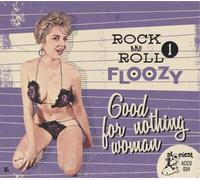 Various Artists Rock & Roll Floozy: Good for Nothing Woman - Volume 1 (CD) Album