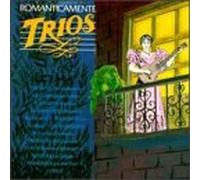 Various Artists - Romanticamente Trios 1