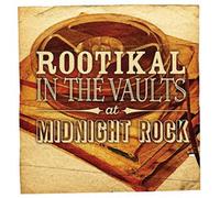 Rootikal in The Vaults at Midnight Rock/Various