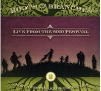 Various Artists Roots & Branches, Vol. 2: Live from the 2010 Festival (CD) Album
