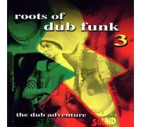 Various Artists - Roots of Dub Funk 3