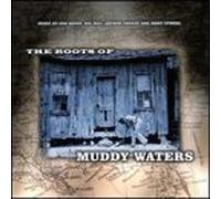 Various Artists - Roots of Muddy Waters