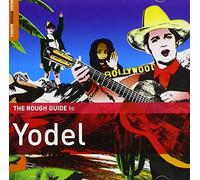 Various Artists - Rough Guide to Yodel