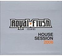 Various Artists - Royal Flush House Sessions 2006