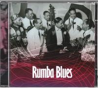 Various Artists - Rumba Blues: How Latin..