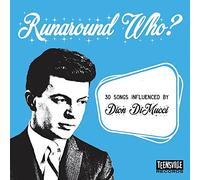 VARIOUS ARTISTS - Runaround Who? (30 Songs Influby Dion Dimucci)