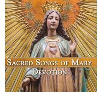 Various Artists – Sacred Songs of Mary: Devotion – CD – The Orchard