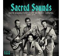 Divers artistes – Sacred Sounds (Dave Hamilton's Raw Detroit Gospel 1969-1974) – CD – Kent Display