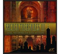 Various Artists - Sacred Treasures III: Choral Masterworks from Russia and Beyond