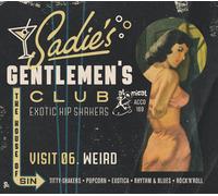 Artistes variés – Sadie's Gentlemen's Club Vol. 6 (Weird) – CD