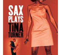 Various Artists - Sax Plays Tina Turner