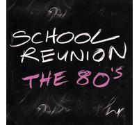 Various Artists - School Reunion-the 80's