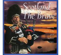 VARIOUS ARTISTS - Scottland The Brave