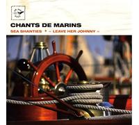 Various Artists - Sea Shanties-Leave Her. [Import]