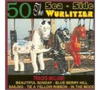 Various Artists - Sea-Side Wurlitzer