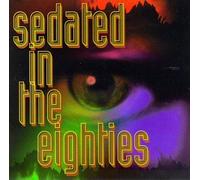 Various Artists - Sedated in 80's