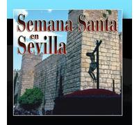 Various Artists - Semana Santa en Sevilla - religious music of Seville processions