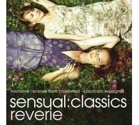 Various Artists - Sensual Classics:Reverie