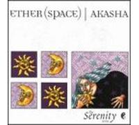 Various Artists - Serenity Series: Ether-Akasha