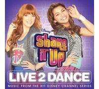 Various Artists - Shake It Up: Live 2 Dance (Original Soundtrack)