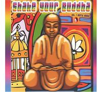 Various Artists - Shake Your Buddha