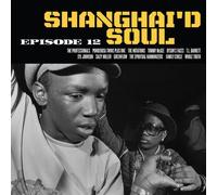 Various Artists - Shanghai'd Soul Episode 12 [Vinyl Lp] Colored Vinyl