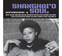 Various Artists – Shanghai'd Soul : Épisode 4 – Vinyle LP turquoise