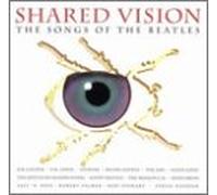 Various Artists - Shared Vision: Songs of The Beatles