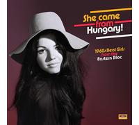 Artistes variés – She Came From Hungary : 1960s Beat Girls From The Eastern Bloc