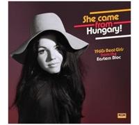 Artistes variés – She Came From Hungary : 1960s Beat Girls From The Eastern Bloc