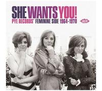 Artistes variés – She Wants You! Pye Records' Feminine Side 1964-1970 – Import – Ace