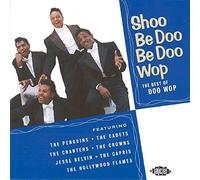 Various Artists – Shoo Be Ddo Be Doo Wop – Import