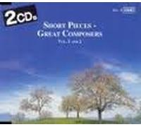 Various Artists - Short Pieces. Great Composers. Vol. 1 and 2.