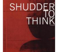 Various Artists - Shudder to Think Tribute