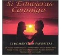 Various Artists - Si Estuvieras Conmigo 12 Romanticas Favoritas