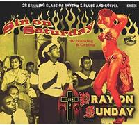 VARIOUS ARTISTS - SIN ON SATURDAY PRAY ON SUNDA - CD - G3z