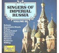 Various Artists - Singers of Imperial Russia 3