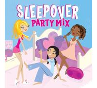 Various Artists - Sleepover Party Mix [Import]