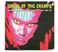 VARIOUS - Smell Cramps More Songs from The Vault of Lux and Ivy