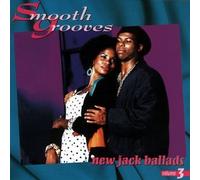 Various Artists - Smooth Grooves: New Jack Ballads 3