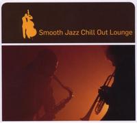 Various Artists - Smooth Jazz Chill Out Lou