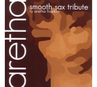 Various Artists - Smooth Sax Tribute to Aretha Franklin