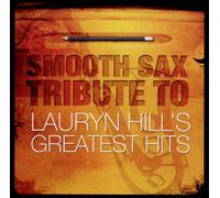 Various Artists - Smooth Sax Tribute to Lauryn Hill