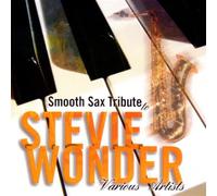 Various Artists - Smooth Sax Tribute to Stevie Wonder