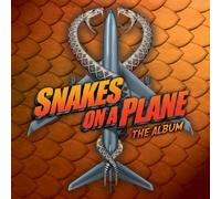 Various Artists - Snakes on a Plane: The Album