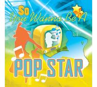 Various Artists - So You Wanna Be a Pop Star